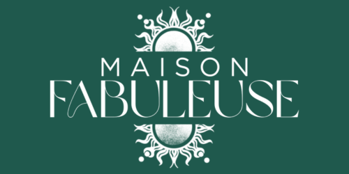 Maison Fabuleuse